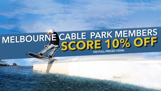 Exclusive 10% OFF for Melbourne Cable Park Members
